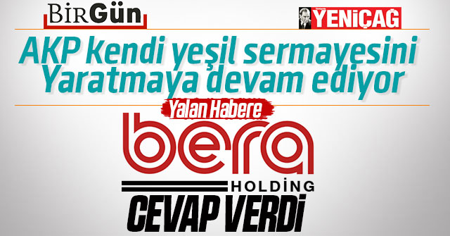 Bera Holding Yalan Haberlere cevap verdi.