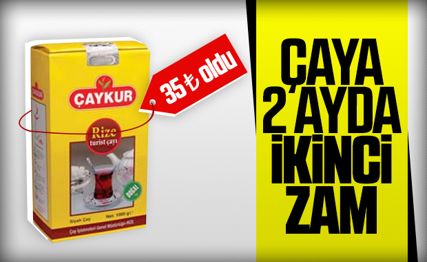 Çaya bir yüzde 15 zam daha