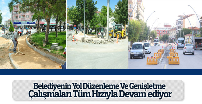 Belediyeden Yol Düzenleme Ve Genişletme Çalışmaları