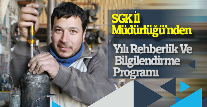 SGK 2019 Yılı Rehberlik Ve Bilgilendirme Programı