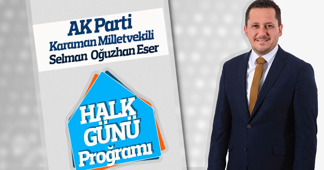 Milletvekili Eser Vatandaşla Buluşacak