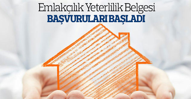 “Emlakçılık Yeterlilik Belgesi” Başvuruları Başladı