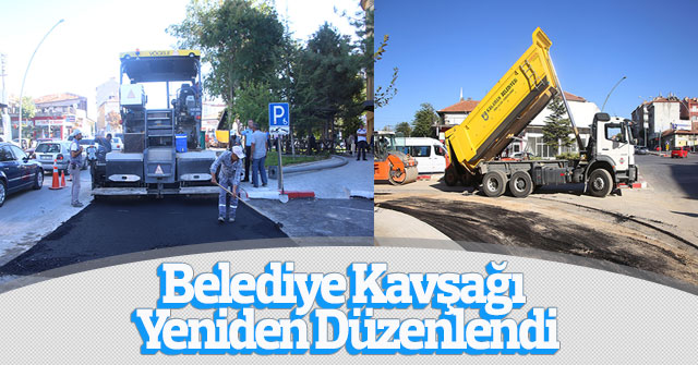 Belediye Kavşağı Yeniden Düzenlendi