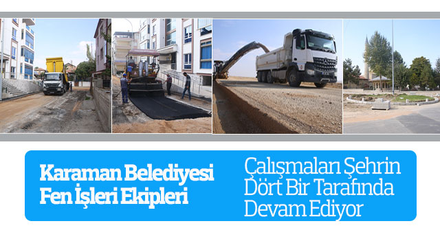 Çalışmalar Şehrin Dört Bir Tarafında Devam Ediyor