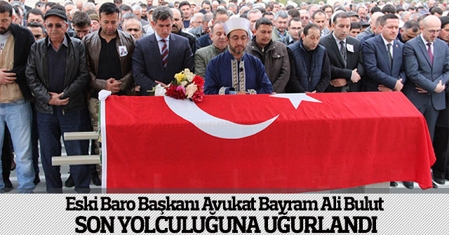 Eski Baro Başkanı Bulut Son Yolculuğuna Uğurlandı