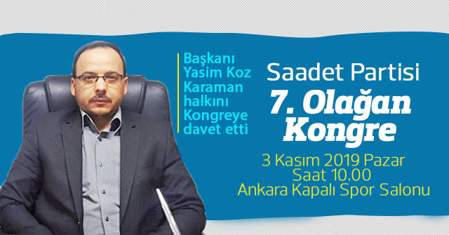 Saadet Partisi'nde Kongre Zamanı