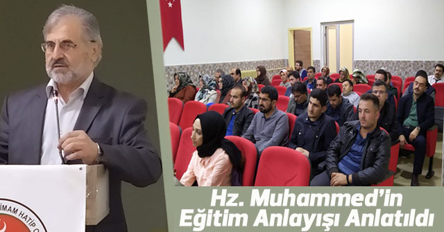 Hz. Muhammed’in Eğitim Anlayışı Anlatıldı