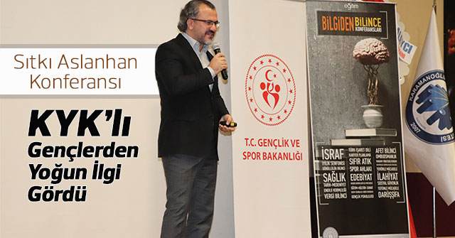 Sıtkı Aslanhan Konferansı Yoğun İlgi Gördü