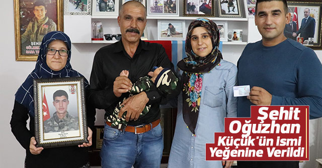 Şehit Oğuzhan Küçük'ün ismi yeğenine verildi