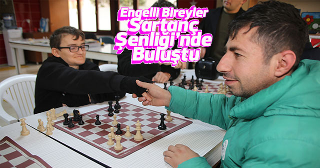 Engelli Bireyler Sartanç Şenliği’nde Buluştu