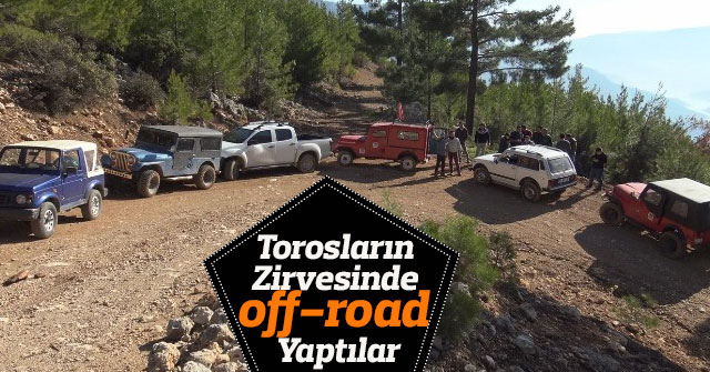 Torosların zirvesinde off-road yaptılar