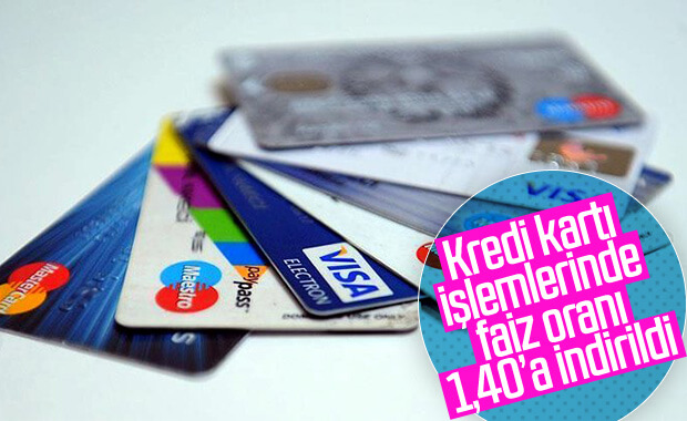 Kredi kartı işlemlerindeki faiz oranları düşürüldü