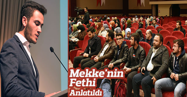 Mekke'nin Fethi Anlatıldı