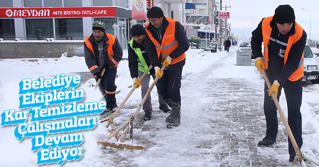 Belediye Kar Temizleme Çalışmalarını Aralıksız Sürdürüyor