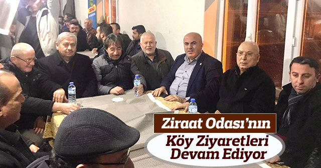 Ziraat Odası’nın Köy Ziyaretleri  Devam Ediyor