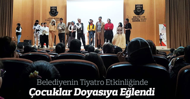 Belediyenin Tiyatro Etkinliğinde Çocuklar Doyasıya Eğlendi