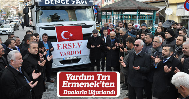 Ermenek’ten Yardım Tırı Dualarla Uğurlandı