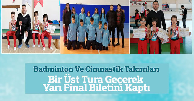 Badminton Ve Cimnastik Takımları Bir Üst Turda