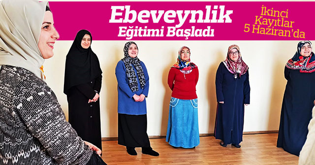 Ebeveynlik Eğitimi Başladı