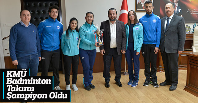 KMÜ Badminton Takımı Şampiyon Oldu