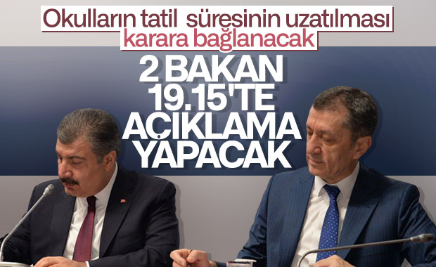 Sağlık Bakanı ve Milli Eğitim Bakanı açıklama yapacak