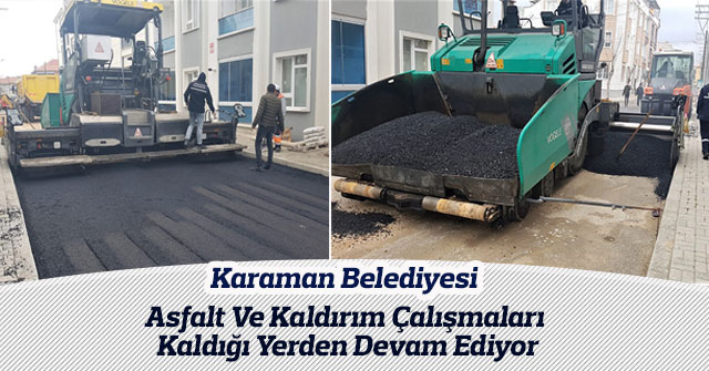 Asfalt Ve Kaldırım Çalışmaları Kaldığı Yerden Devam Ediyor