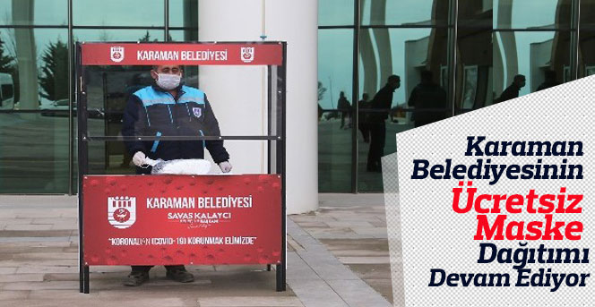 Karaman Belediyesi Ücretsiz Maske Dağıtımına Devam Ediyor