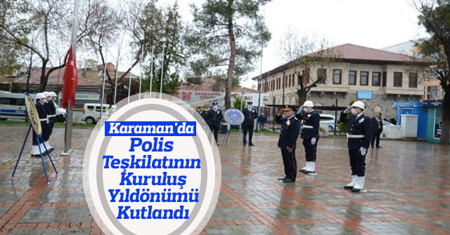 Polis Teşkilatının Kuruluş Yıldönümü kutlandı