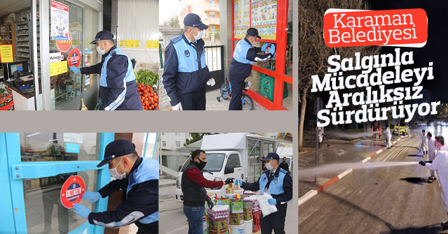 Karaman Belediyesi Salgınla Mücadeleyi Aralıksız Sürdürüyor