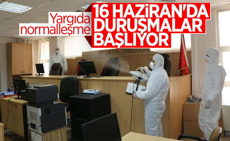 Adli ve idari yargı mahkemeleri 16 Haziran'da açılıyor