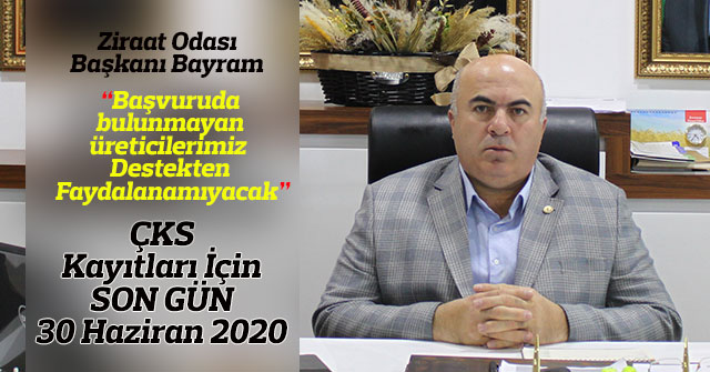 Çiftçi Kayıt Sistemi (ÇKS) Kayıtları İçin Son Gün 30 Haziran 2020