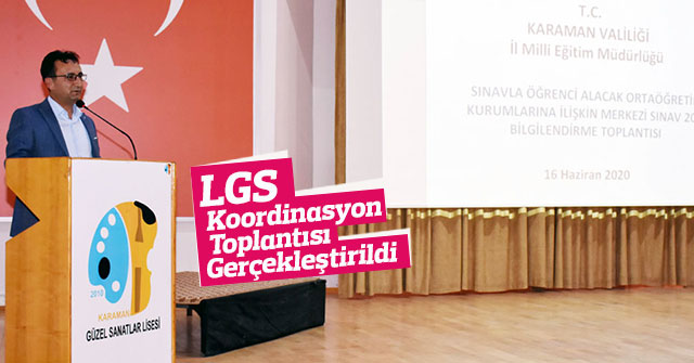 LGS Koordinasyon Toplantısı Gerçekleştirildi