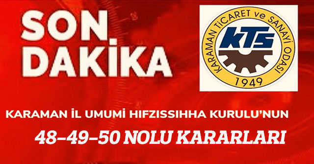 İl Umumi Hıfzıssıhha Kurulu'nun 48 Ve 49  50 Numaralı Kararları