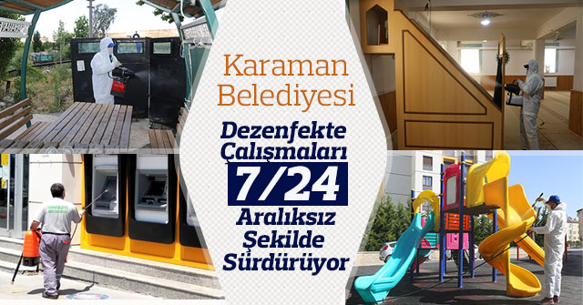 Dezenfekte Çalışmaları 7/24 Aralıksız Şekilde Sürüyor