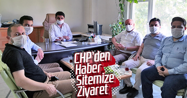 CHP İL Teşkilatından haber sitemize ziyaret