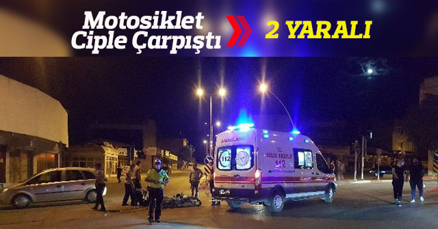 Ciple çarpışan motosikletteki baba ve kızı yaralandı