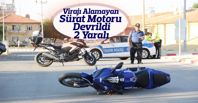 Virajı Alamayan Sürat Motoru Devrildi: 2 Yaralı