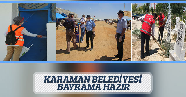 Karaman Belediyesi Bayrama Hazır