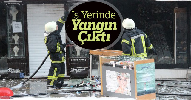 İş Yerinde Yangın Çıktı