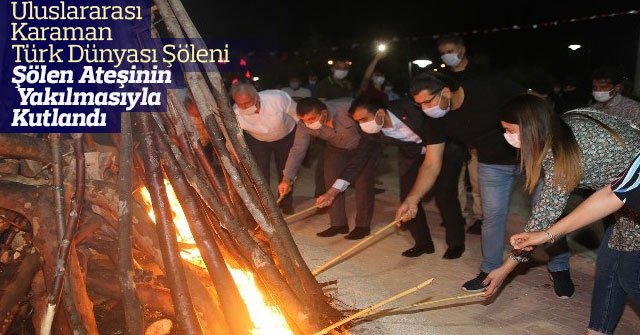 Uluslararası Karaman Türk Dünyası Şöleni Kutlandı.