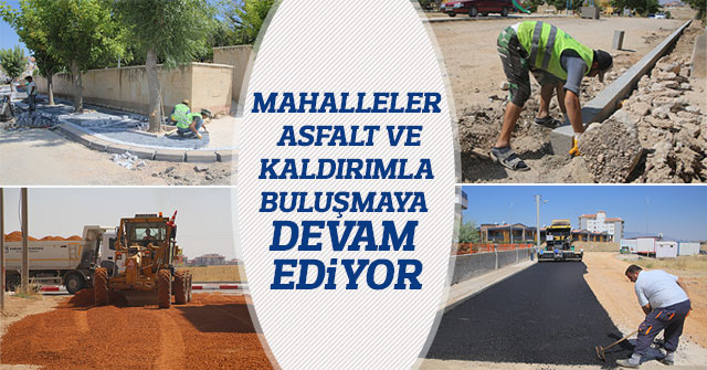 Mahalleler Asfalt Ve Kaldırımla Buluşmaya Devam Ediyor