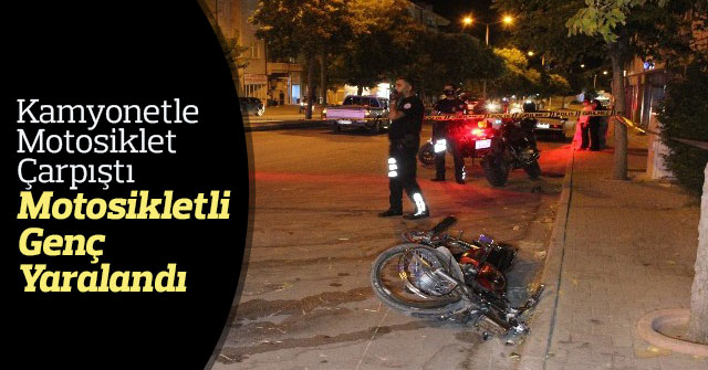 Kamyonetle Çarpışan Motosikletli Genç Yaralandı.