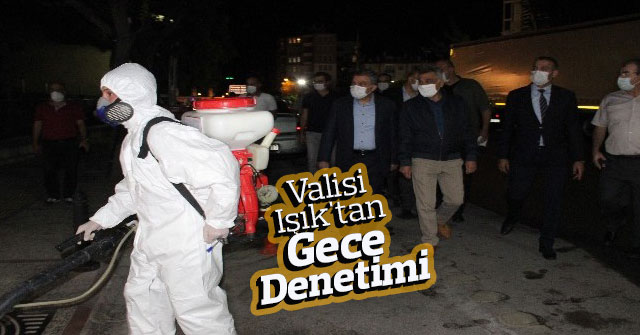 Karaman Valisi Işık'tan gece denetimi