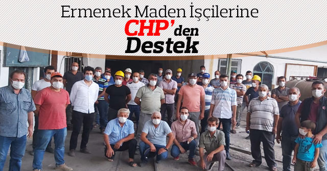 CHP'den Ermenek Maden İşçilerine Destek