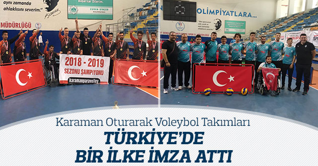 Oturarak Voleybol Takımları Türkiye’de Bir İlke İmza Attı