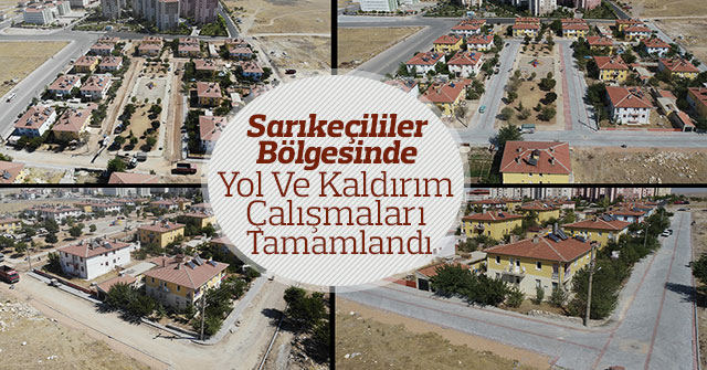 Sarıkeçililer Bölgesinde Yol Ve Kaldırım Çalışmaları Tamamlandı