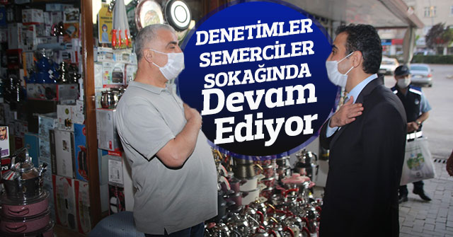 Denetimler Semerciler Sokağında