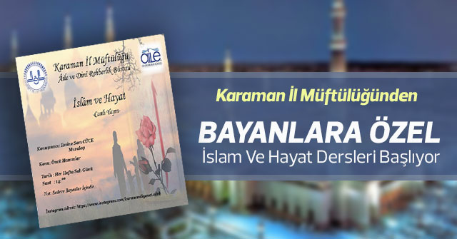 Bayanlara Özel İslam Ve Hayat Dersleri Başlıyor