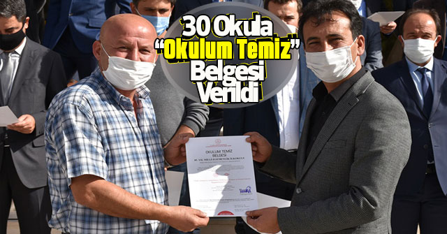 30 Okula Daha “Okulum Temiz” Belgesi Verildi