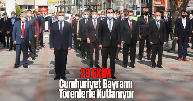 29 Ekim Cumhuriyet Bayramı Törenlerle Kutlanıyor